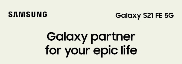 Galaxy partner for your epic life