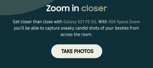Zoom in closer