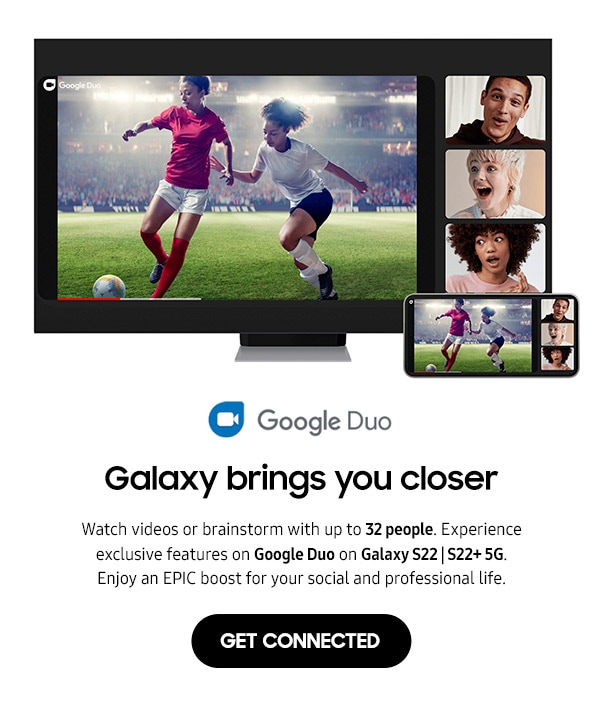 Galaxy brings you closer