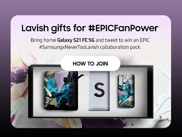 Lavish gifts for #EpicFanPower