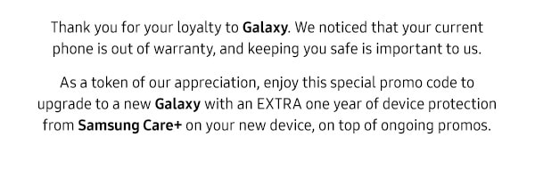 Thank you for your loyalty to Galaxy