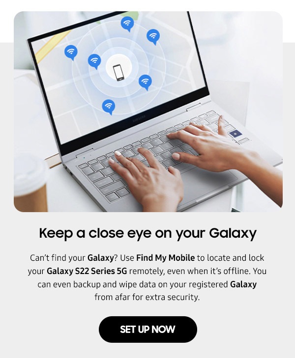 Keep a close eye on your Galaxy