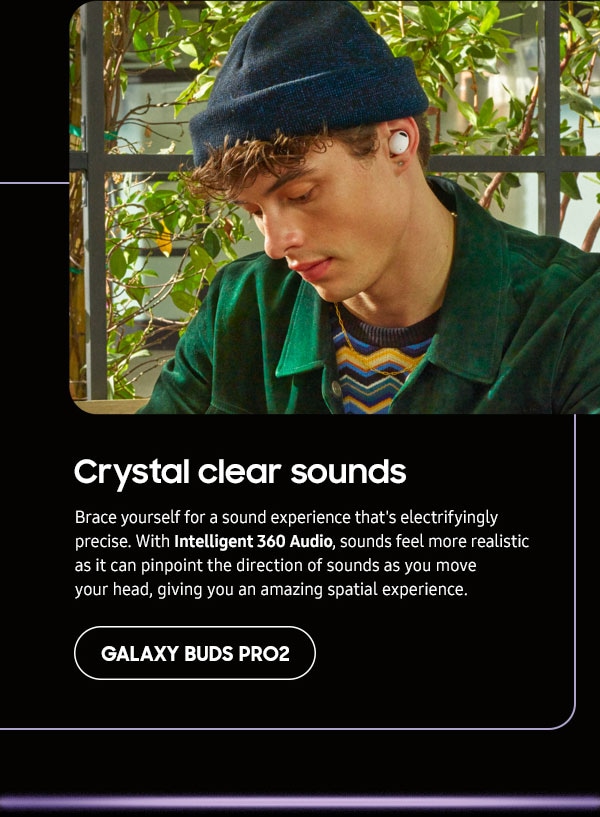 Crystal clear sound