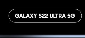Galaxy S22 ULTRA 5G