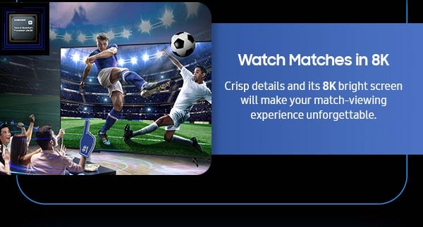 Watch Matches in 8K
