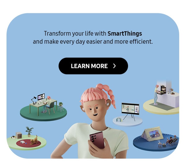 Transform your life with SmartThings and make every day easier and more efficient