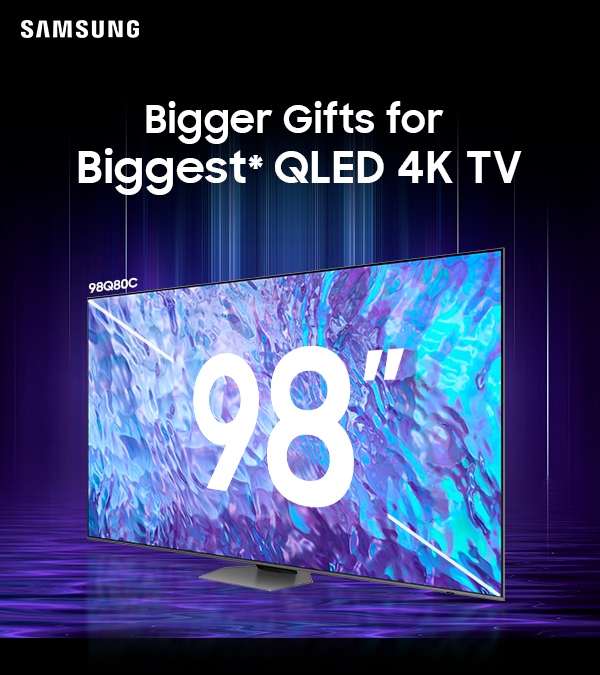 Bigger Gifts for Biggest* QLED 4K TV