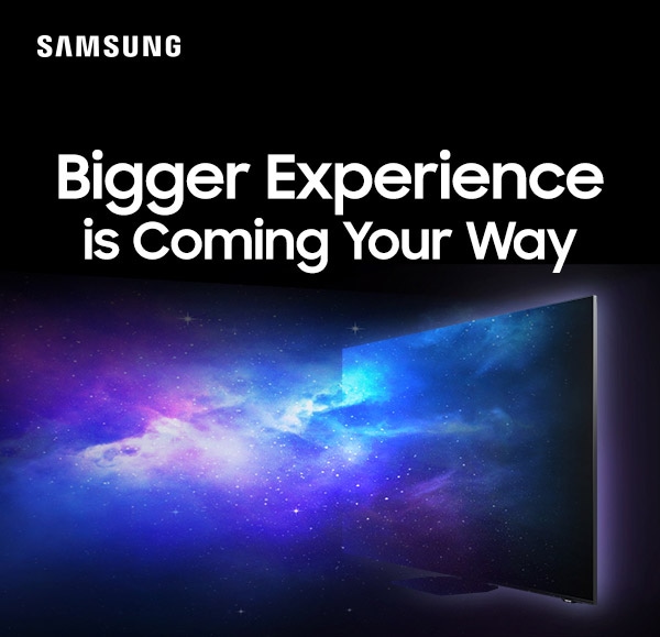 Bigger Experience is Coming Your Way