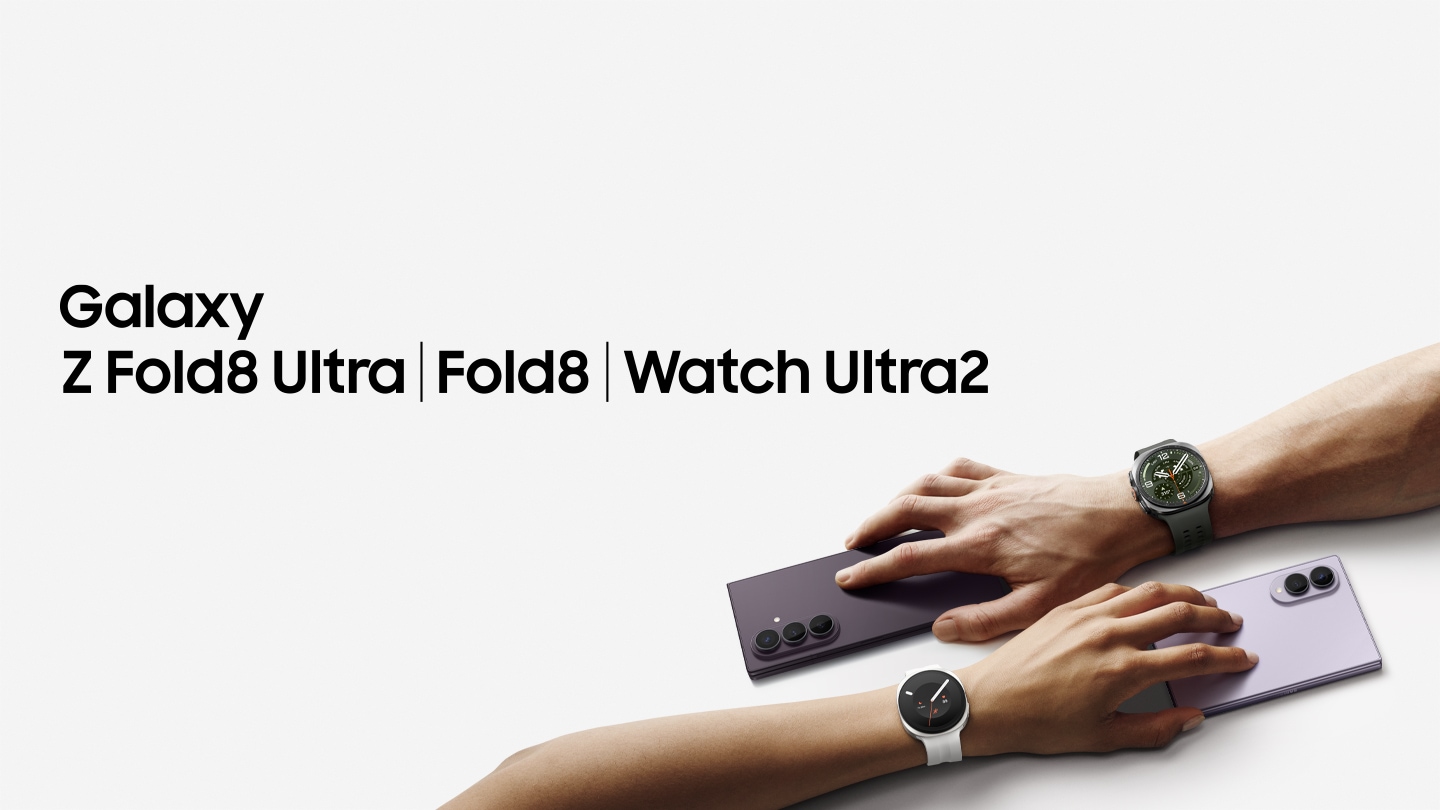 One hand is on top of Galaxy Z Fold8 Ultra in Violet Shadow, screen facing down. On the wrist is Galaxy Watch Ultra2 in Titanium Silver. The other hand is on top of Galaxy Z Fold8 in Lavender. On the wrist is Galaxy Watch9 in Cream.