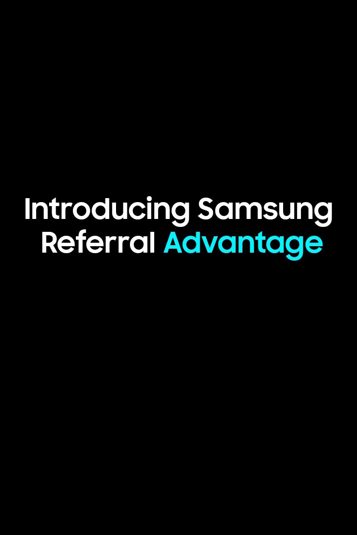 Samsung Referral Program | Samsung India