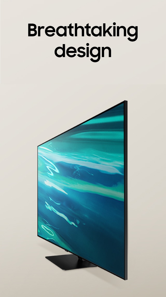 QLED 4K TV - Breathtaking Design