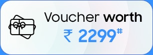 Voucher worth ₹ 2299*
