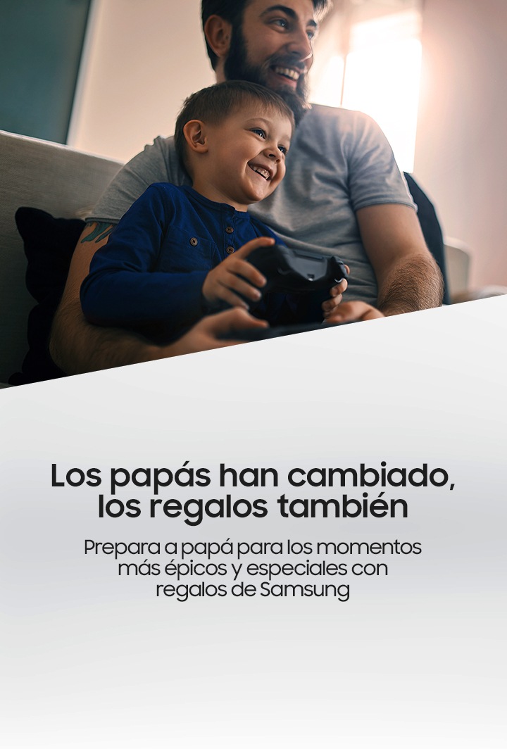 Dia Del Padre  Samsung Latinoamérica