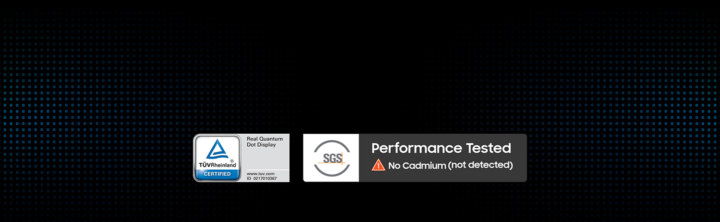 Colores reales, QLED real. No mereces nada menos. Colores brillantes y precisos amplificados por la hoja Quantum Dot de Samsung sin cadmio que ofrece un volumen de color de. Pantalla TUVRheinland® CON CERTIFICACIÓN Real Quantum Dot www.tuv.com ID 0217010367 Logotipo. Rendimiento SGS comprobado Logotipo Sin cadmio (no detectado).