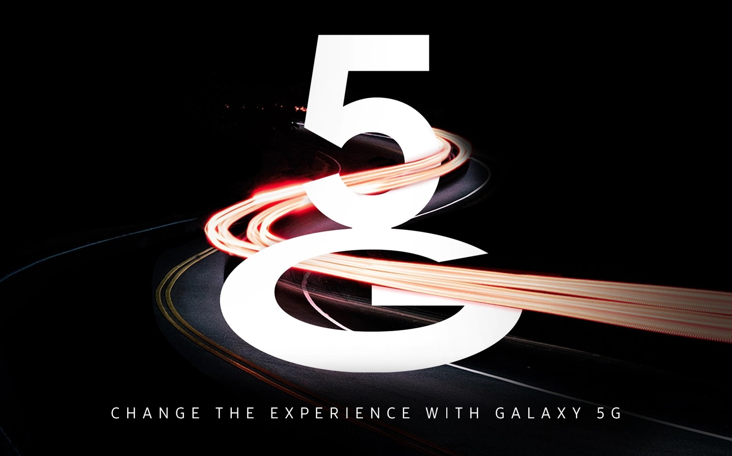 Light trails from cars representing the fast speeds of 5G. On the image is text saying 5G, change the experience with galaxy 5g