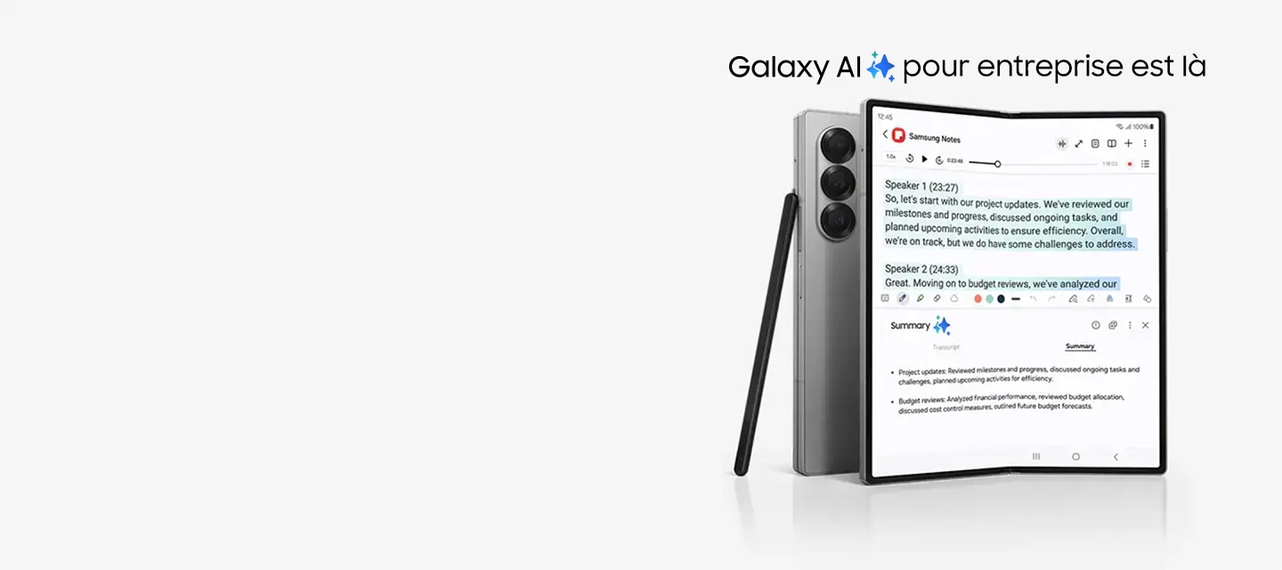 Galaxy AI pour les professionnels est là. Deux téléphones Galaxy Z Fold6, l’un est plié et vu de l’arrière et l’autre est déplié et vu de l’écran principal, avec l’application Samsung Notes en haut, montrant un enregistrement transcrit et Note Assist fournissant un résumé en bas. S Pen Fold Edition pour Galaxy Z Fold5 repose sur le téléphone plié.