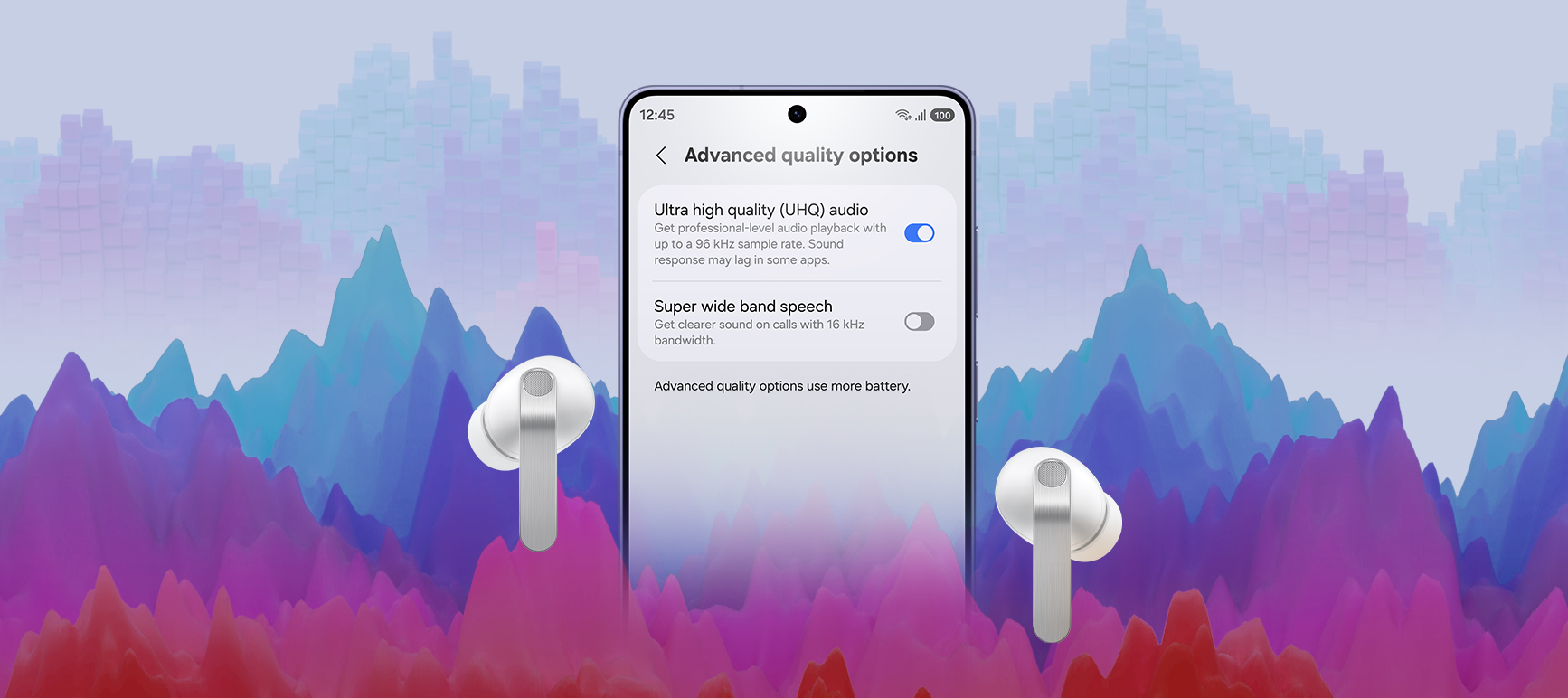 Galaxy smartphone with the 'Advanced quality options' screen open. On the screen, 'Ultra high quality (UHQ) audio' is turned on and the 'Super wide band speech' is turned off. Next to the screen is a pair of white, Galaxy Buds4 Pro.