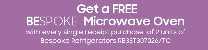 Get a FREE BESPOKE Microwave Oven...