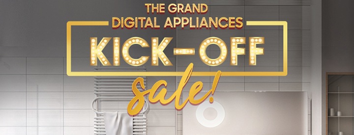 THE GRAND DIGITAL APPLIANCES  KICK-OFF SALE!