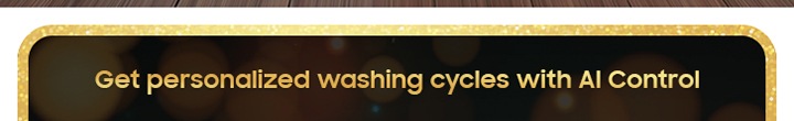 Get personalized washing cycles with AI Control