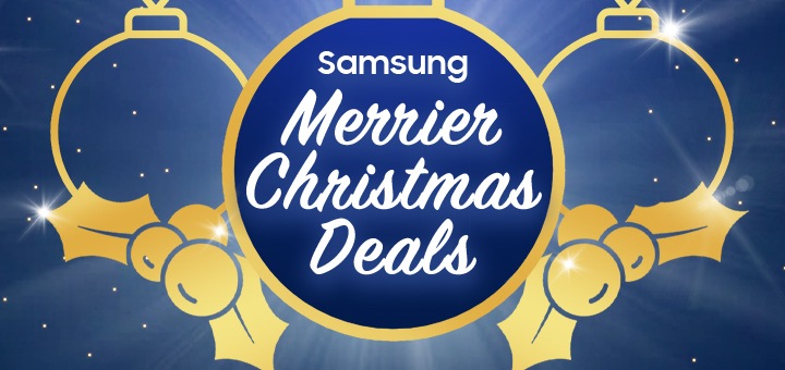 Samsung Merrier Christmas Deals