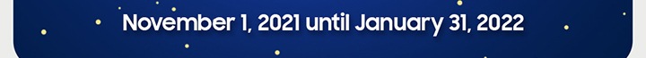 November 1, 2021 until January 31, 2022