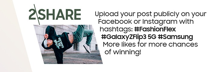 2SHARE Upload your post publicly on your Facebook or Instagram with hashtags: #FashionFlex #GalaxyZFlip35G #Samsung More likes for more chances of winning!