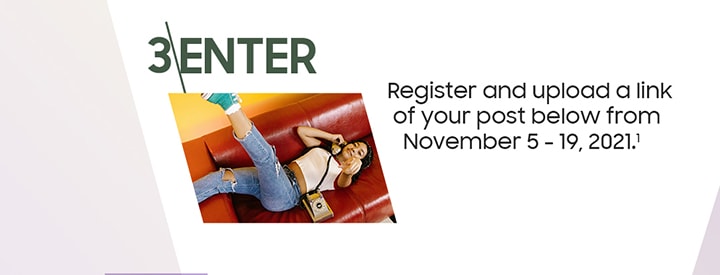3ENTER Register and upload a link of your post below from November 5-19, 2021.1