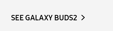 SEE GALAXY BUDS2> button