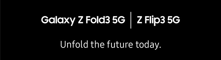 Galaxy Z Fold3 5G | Z FLip3 5G