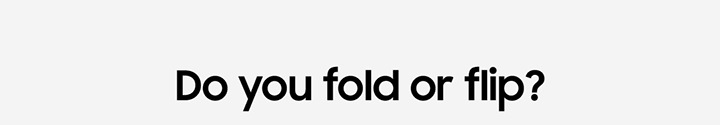 Do you fold or flip?