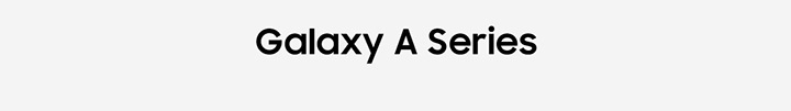 Galaxy A Series