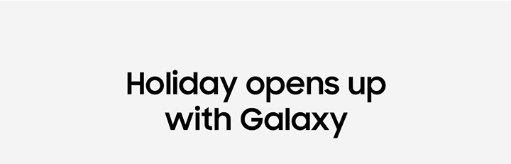 Holiday opens up with Galaxy