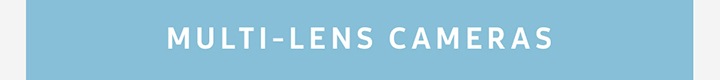 MULTI-LENS CAMERAS