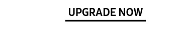 UPGRADE NOW button