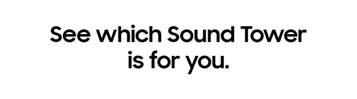 See which Sound Tower ius for you.