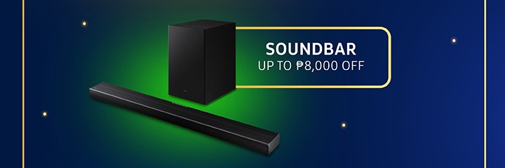 SOUNDBAR UP TO P8,000 OFF
