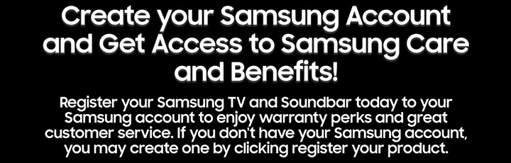 Create your Samsung Account and Get Access to Samsung Care and Benefits! ...