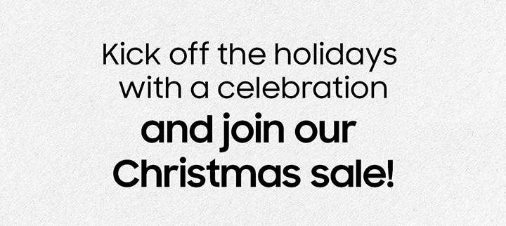 Kick off the holidays with a celebration and join our Christmas sale!