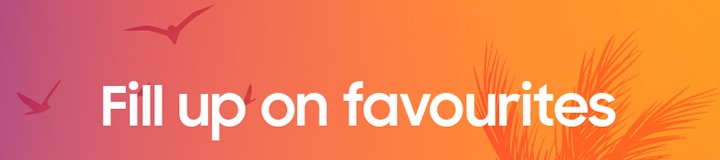 Fill up on favourites