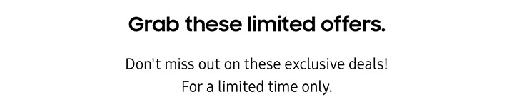 Grab these limited offers.