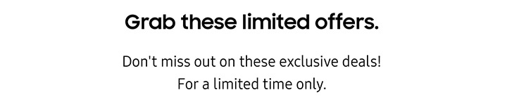 Grab these limited offers.