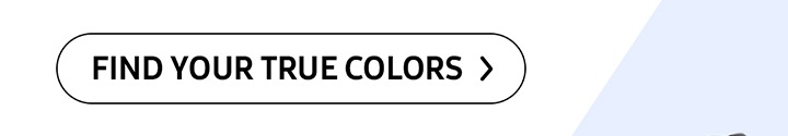 FIND YOUR TRUE COLORS > button