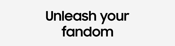 Unleash your fandom