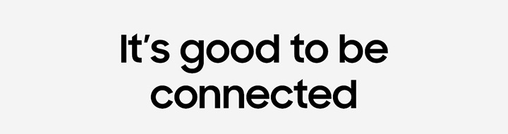 It's good to be connected
