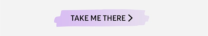 TAKE ME THERE button