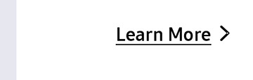 Learn More > button