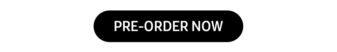 PRE-ORDER NOW
