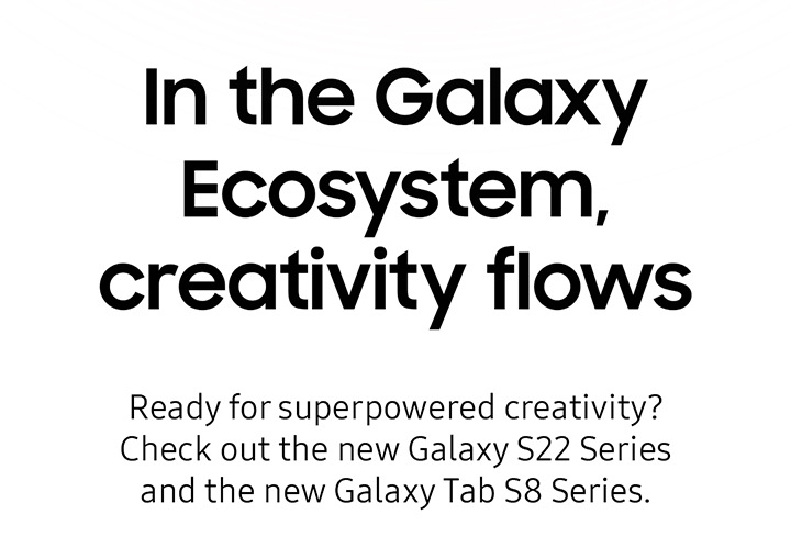 In the Galaxy Ecosystem, creativity flows ....