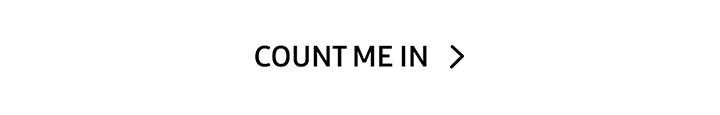 COUNT ME IN > button